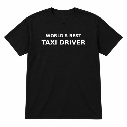 Taxi driver shirt world - driver, t-shirt